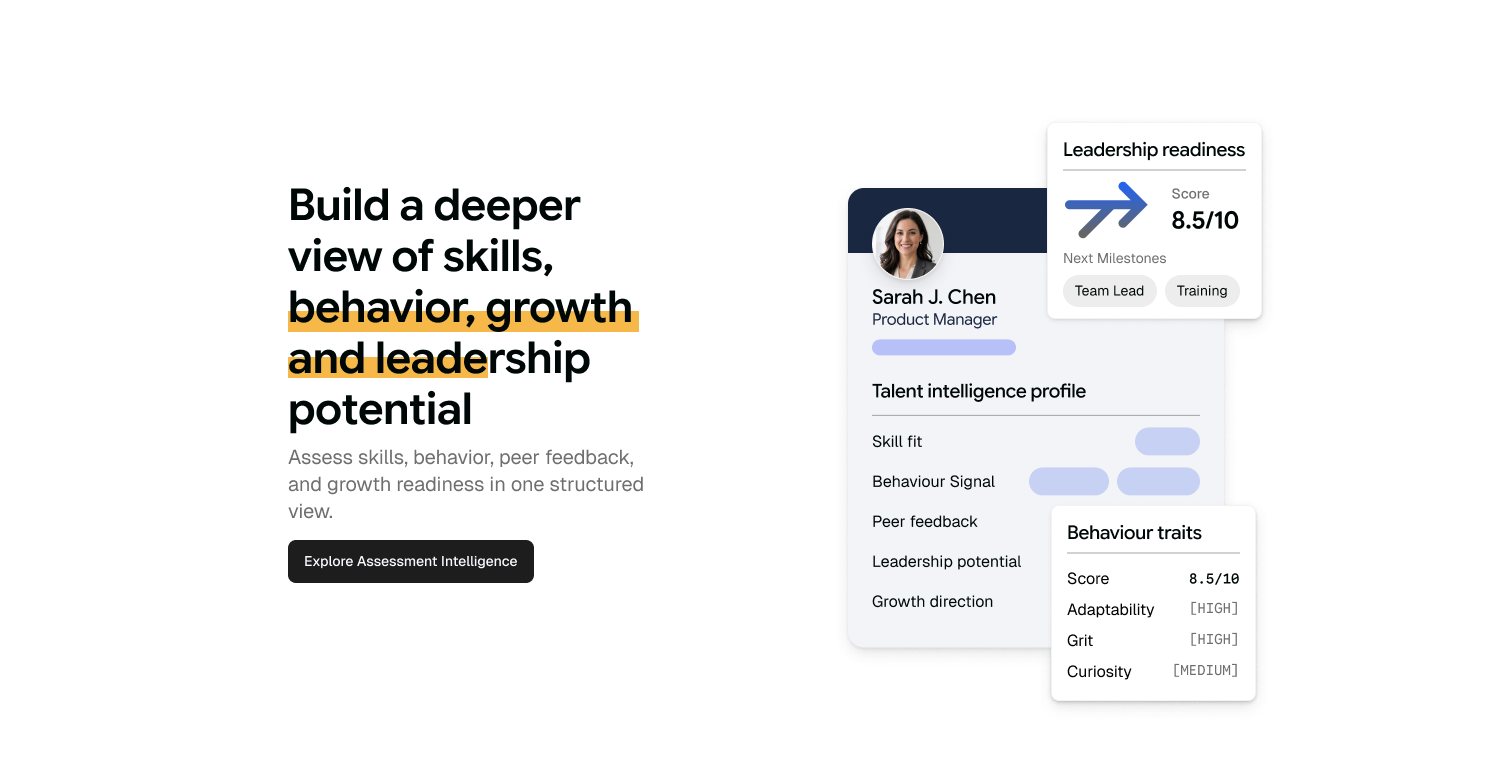 Build a deeper view of skills, behavior, growth and leadership potential