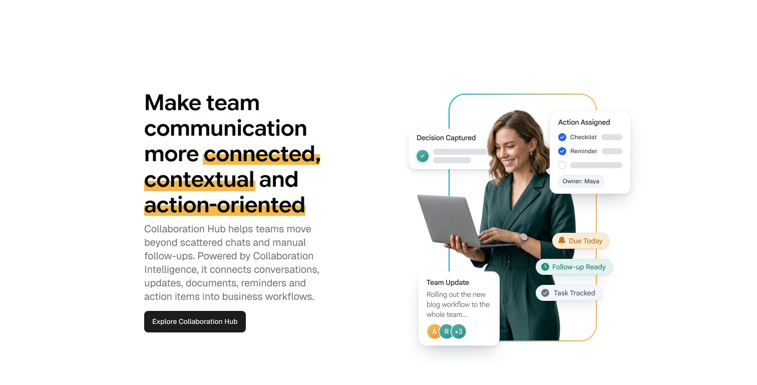 Make team communication more connected, contextual and action-oriented